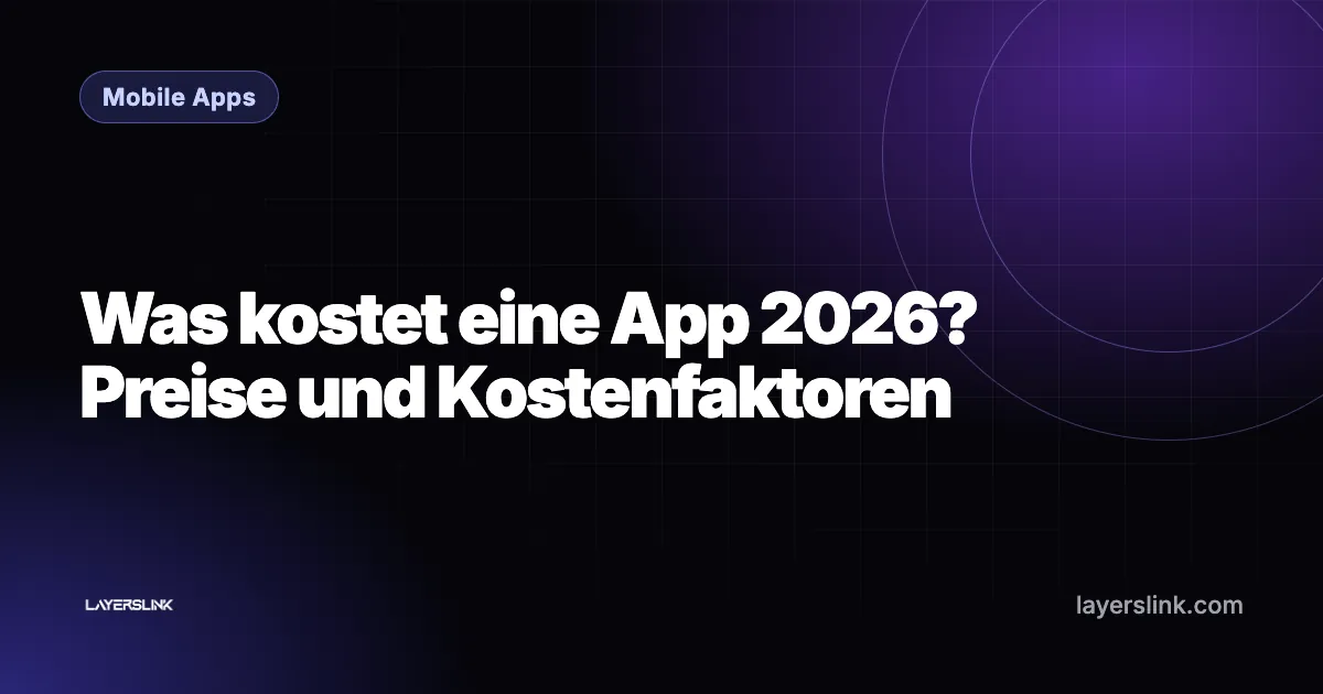 Was kostet eine App 2026? Preise und Kostenfaktoren